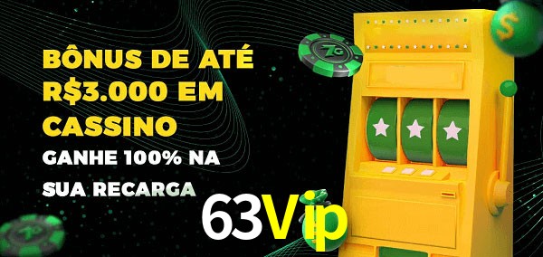 63Vip melhor bônus de depósito