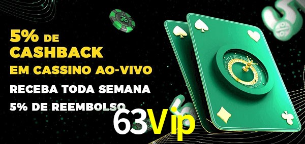 Promoções do cassino ao Vivo 63Vip